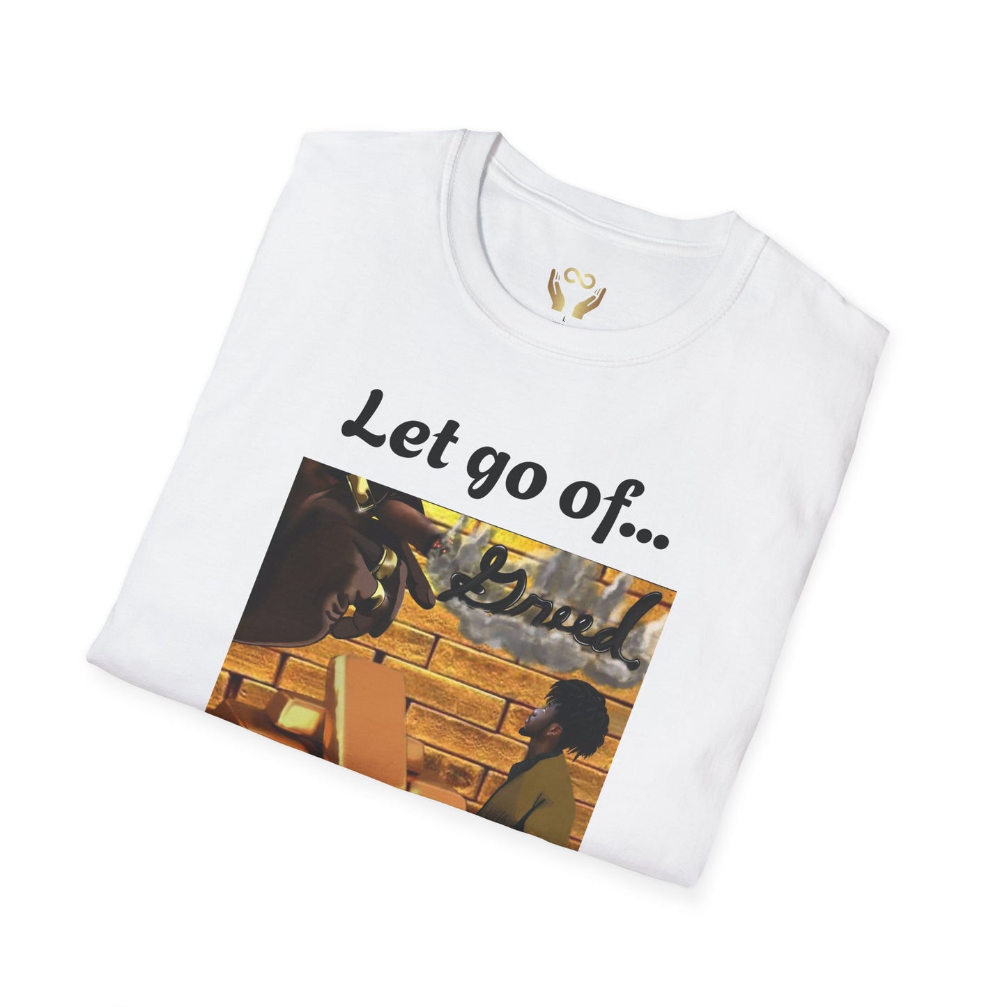 'Let Go of Greed' Graphic Tee