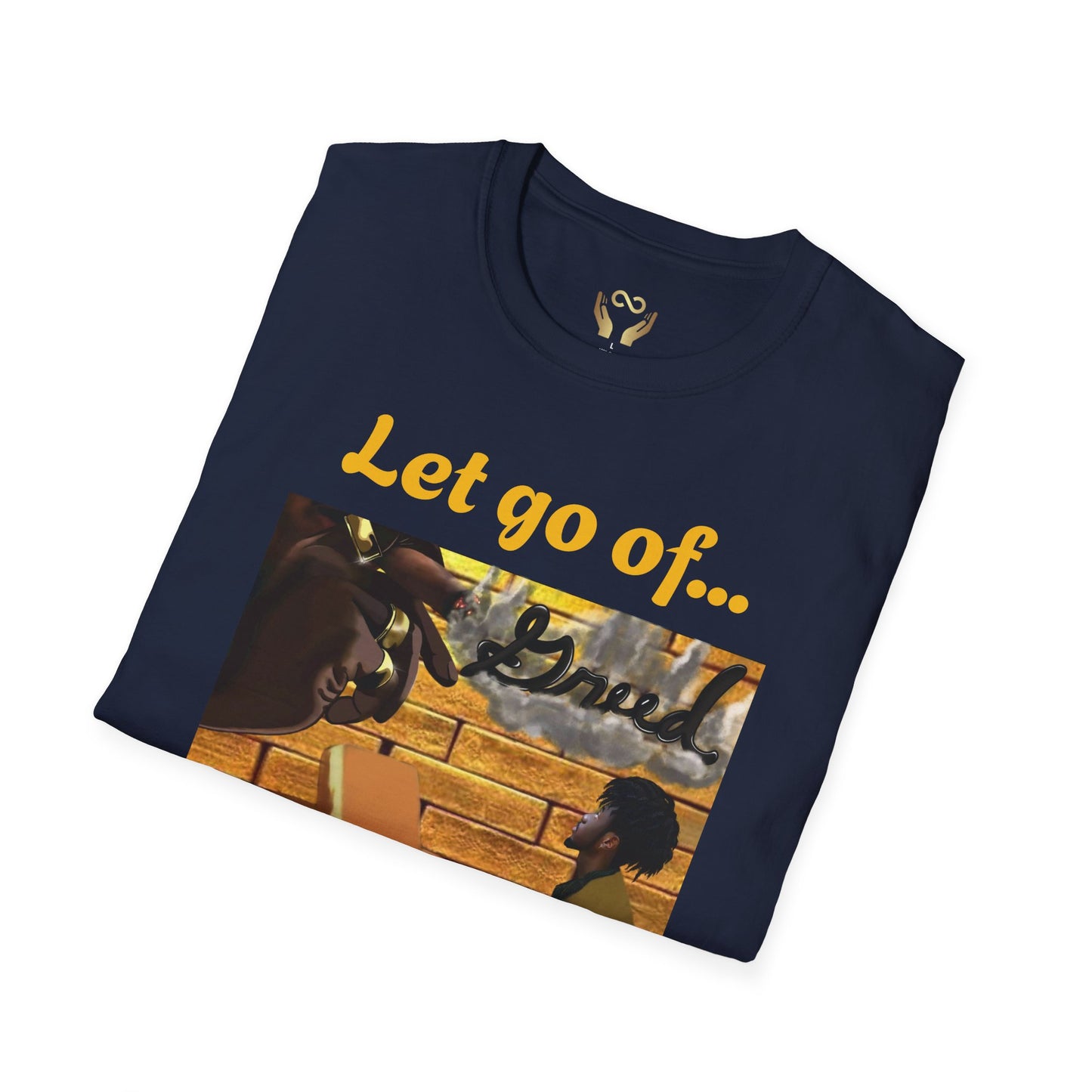 'Let Go of Greed' Graphic Tee