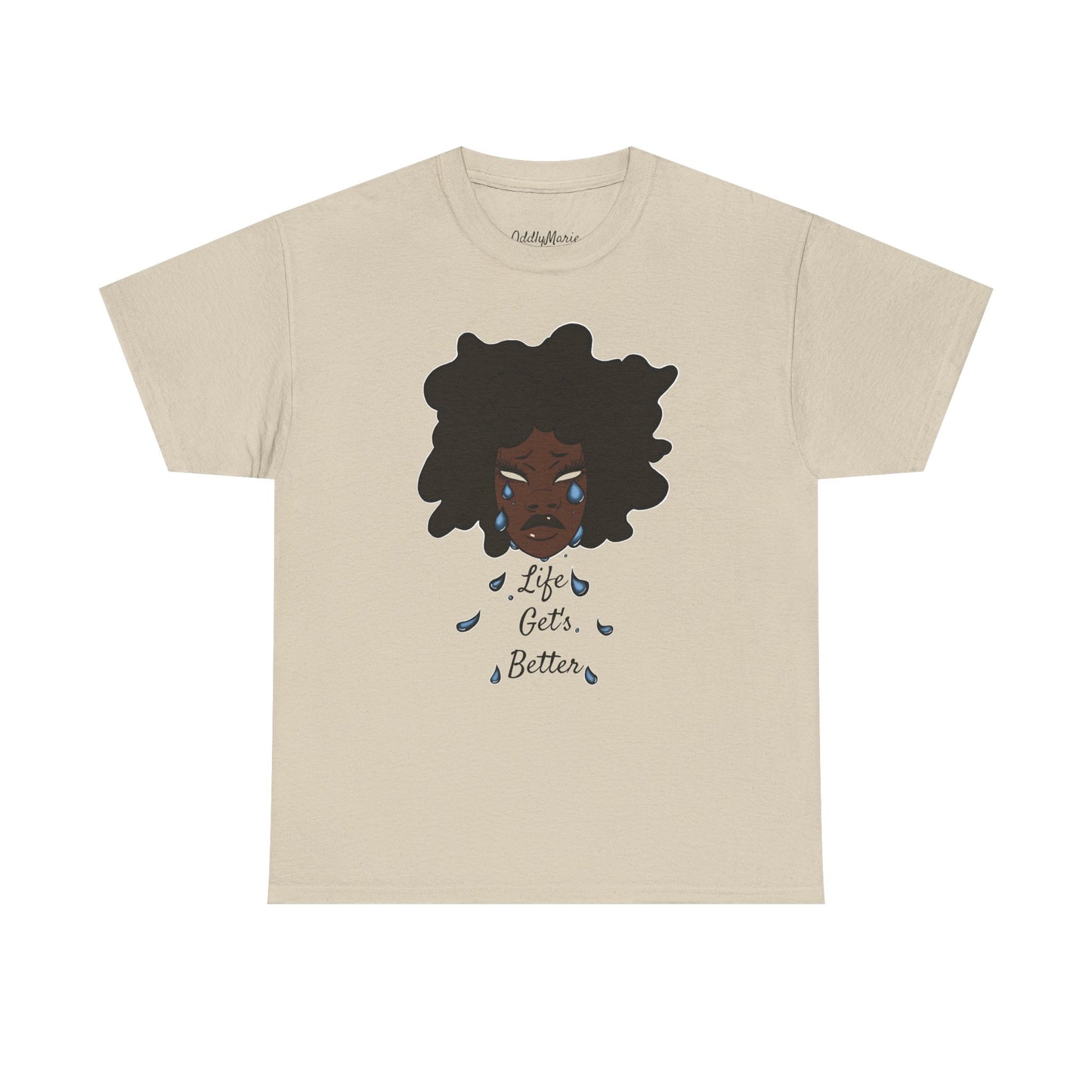 “Life Get’s Better” Tee