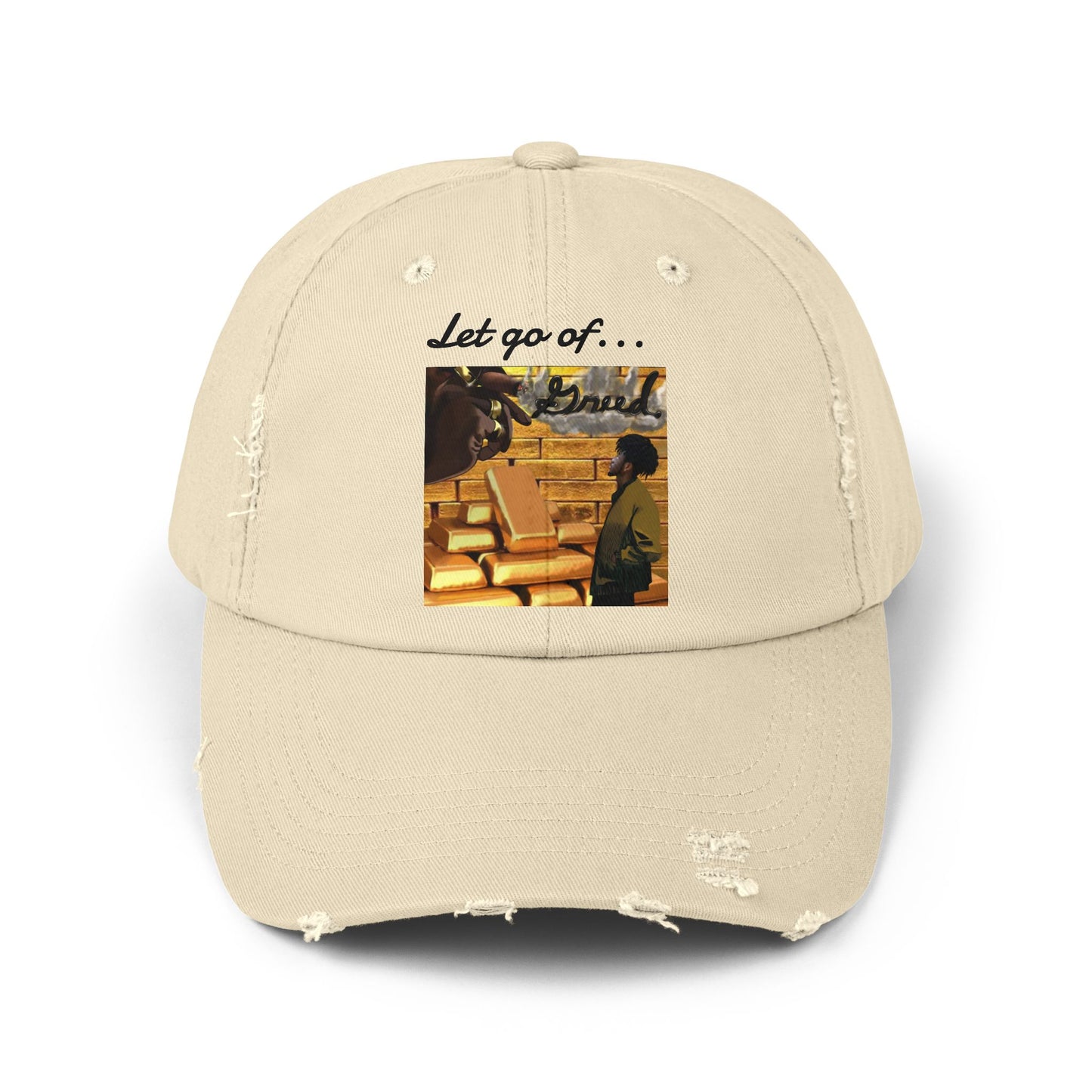 'Let Go of Greed' Distressed Cap