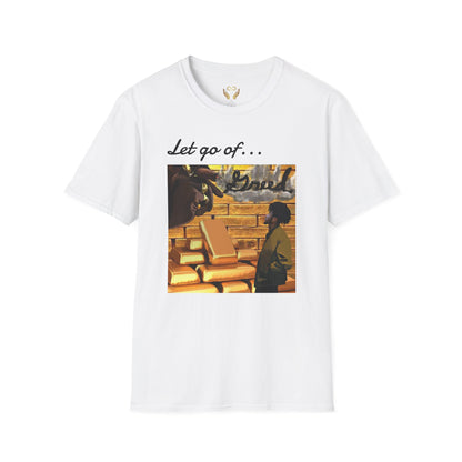 'Let Go of Greed' Graphic Tee